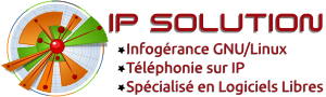 IP Solution – Infogérance GNU/Linux, Téléphonie IP, spécialiste en logiciels OpenSource